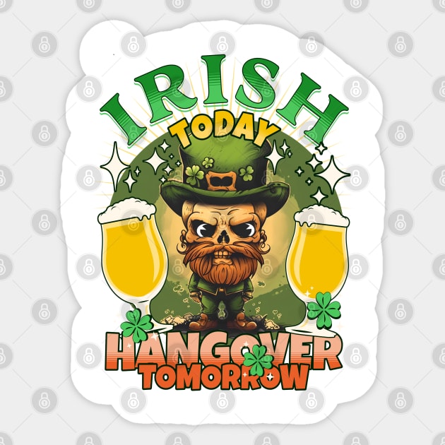 Irish Today Hangover Tomorrow Sticker by SkullTroops